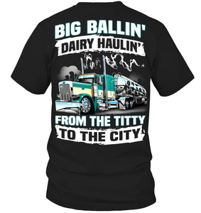 Big Balling Dairy Hauling Gift For Trucker T-Shirt Hoodie