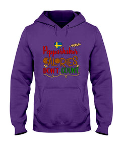 Pepparkakor Calories Don't Count Hoodie