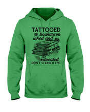 Load image into Gallery viewer, Tattooed Bookwarm Inked And Educated T-Shirt Hoodie