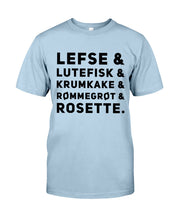 Load image into Gallery viewer, Lefse Lutefisk Krumkake Quote T-Shirt Gift Guys Tee