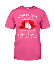 Load image into Gallery viewer, Wwii Veteran Daughter Their Heroes Guys Tee