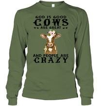 Load image into Gallery viewer, God Is Good Cows People Are Crazy Quote T-Shirt Unisex Long Sleeve