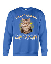 Load image into Gallery viewer, Cat Lovers T-Shirt Not Arguing Just Explaining Sweatshirt