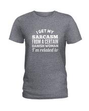 Load image into Gallery viewer, Danish Sarcasm Inherited Women Ladies Tee