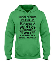 Load image into Gallery viewer, Marry A Perfect Wife Amazing Shirt For Husband And Wife Family Tee Hoodie