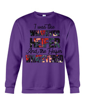 Load image into Gallery viewer, I Was Like Whatever Heifer And The Heifer Whatevered Sweatshirt