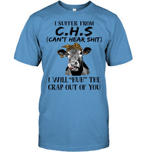 Load image into Gallery viewer, I Suffer From C.S.H Cows Lovers T-Shirt Guys Tee