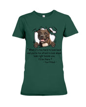 Load image into Gallery viewer, Pitbull I'll Be There Gift For Dog Lovers T-Shirt Ladies Tee