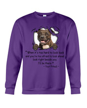 Load image into Gallery viewer, Pitbull I'll Be There Gift For Dog Lovers T-Shirt Sweatshirt