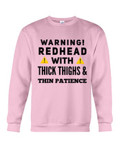 Load image into Gallery viewer, Warning Redhead With Thick Thighs Quote Mug Sweatshirt