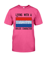 Load image into Gallery viewer, Dutch Man Builds Character Quote Trending Gift Guys Tee