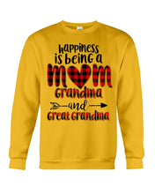 Load image into Gallery viewer, Happiness Is Being A Mom Grandma And Great Grandma Sweatshirt