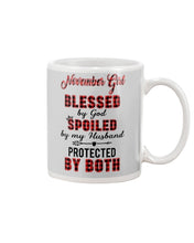Load image into Gallery viewer, November Girl Blessed By Girl Spoiled By Husband Quote T-Shirt Mug