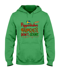 Pepparkakor Calories Don't Count Hoodie