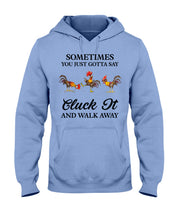 Load image into Gallery viewer, Cluck It Chicken Funny Quote T-Shirt Hoodie