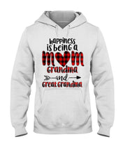 Load image into Gallery viewer, Happiness Is Being A Mom Grandma And Great Grandma Hoodie
