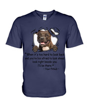 Load image into Gallery viewer, Pitbull I'll Be There Gift For Dog Lovers T-Shirt Guys V-Neck