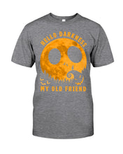 Load image into Gallery viewer, Darkness My Old Friend Halloween T-Shirt Guys Tee