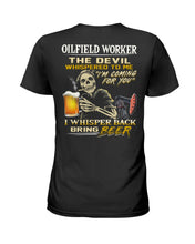 Load image into Gallery viewer, Oilfield Worker Beer Lover Gift Funny Tee Ladies Tee