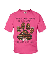 Load image into Gallery viewer, A Woman Cannot Survive On Books Alone T-Shirt Youth Tee