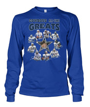 Load image into Gallery viewer, Dallas Cowboys Greats Gift For Fan T-Shirt Unisex Long Sleeve