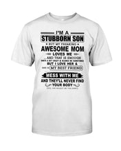 Load image into Gallery viewer, Stubborn Son Loves His Awesome Mom Family Gift T-Shirt Guys Tee