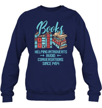 Load image into Gallery viewer, Gift For Book Lovers Funny Quote T-Shirt Sweatshirt