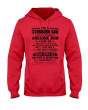 Load image into Gallery viewer, Stubborn Son Loves His Awesome Mom Family Gift T-Shirt Hoodie