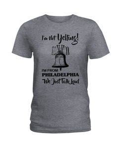 I'm From Philadelphia T-Shirt Ladies Tee