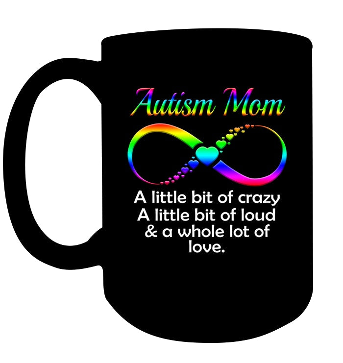 Autism Mom - A Whole Lot Of Love Mug