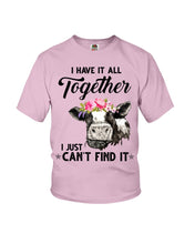 Load image into Gallery viewer, I Have All Together I Just Can't Find It Youth Tee