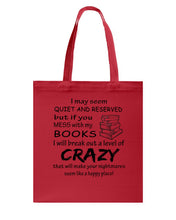 Load image into Gallery viewer, Crazy If You Mess With My Books Gift For Book Lovers T-Shirt Basketweave Tote Bag