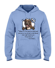 Load image into Gallery viewer, Pitbull I'll Be There Gift For Dog Lovers T-Shirt Hoodie