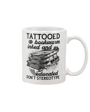 Load image into Gallery viewer, Tattooed Bookwarm Inked And Educated T-Shirt Mug
