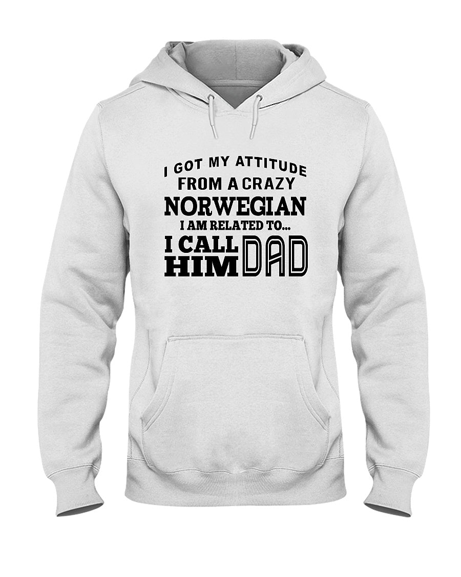 Attitude From Crazy Norwegian Dad Norway Love T-Shirt For Dad Hoodie