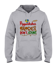 Pepparkakor Calories Don't Count Hoodie