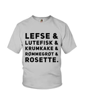 Load image into Gallery viewer, Lefse Lutefisk Krumkake Quote T-Shirt Gift Youth Tee