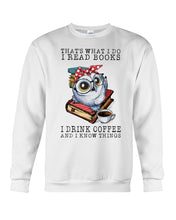 Load image into Gallery viewer, Cute Owl Read Books And Drink Coffee Funny T-Shirt Sweatshirt