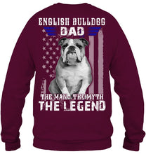 Load image into Gallery viewer, English Bulldog  - The Man - The Myth - The Legend Black T-Shirt Sweatshirt