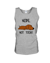 Load image into Gallery viewer, Dachshund Nope Not Today For Dachshunds Lovers Unisex Tank Top