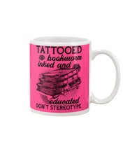 Load image into Gallery viewer, Tattooed Bookwarm Inked And Educated T-Shirt Mug