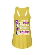 Load image into Gallery viewer, I Do Not Like Epilepsy Anywhere T-Shirt Ladies Flowy Tank