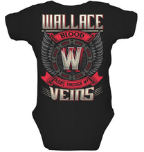 Load image into Gallery viewer, Wallace Blood Runs Through Veins Black Quote Name T-Shirt Baby Onesie