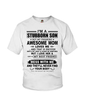 Load image into Gallery viewer, Stubborn Son Loves His Awesome Mom Family Gift T-Shirt Youth Tee