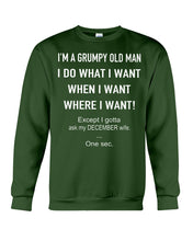 Load image into Gallery viewer, Grumpy Old Man December Wife Black Quote T-Shirt Sweatshirt