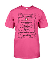 Load image into Gallery viewer, Italian Say Goodbye Funny Tee Guys Tee