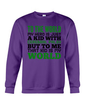 Load image into Gallery viewer, That Kid Is My World Great Gift For Children Family Sweatshirt
