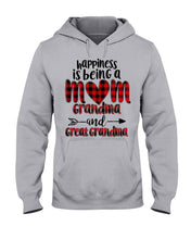 Load image into Gallery viewer, Happiness Is Being A Mom Grandma And Great Grandma Hoodie