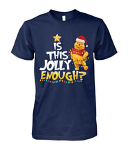 Load image into Gallery viewer, Winnie The Pooh Jolly Enough Funny Christmas Gift T-Shirt Guys Tee