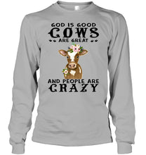 Load image into Gallery viewer, God Is Good Cows People Are Crazy Quote T-Shirt Unisex Long Sleeve